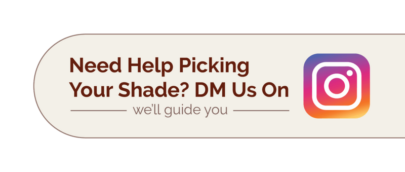 Need Help Picking Your Shade? DM Us On Instagram